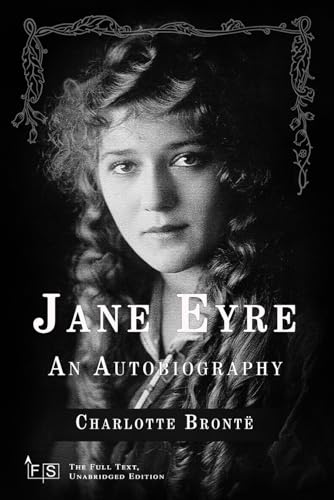 Jane Eyre: An Autobiography: Classic Edition Republished by North Publishers Jane Eyre: An Autobiography: Classic Edition Republished by North Publishers von Independently published