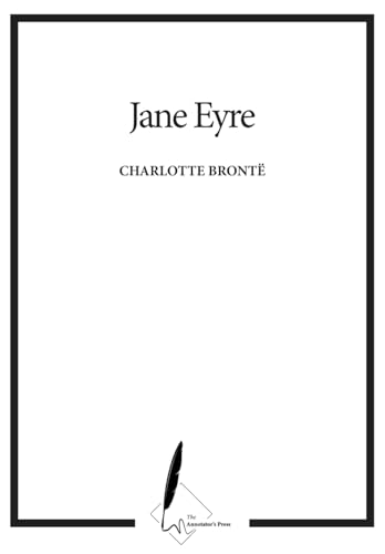 Jane Eyre: Annotator's Edition von Independently published