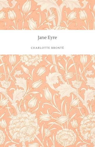 Jane Eyre: Enter the hauntingly beautiful world in this classic romance (Annotated) von Independently published