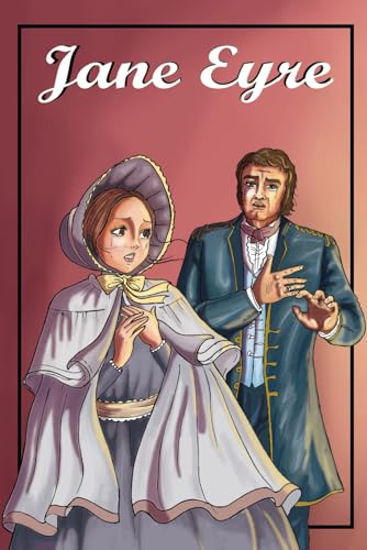 Jane Eyre: illustrated edition of original jane Eyre
