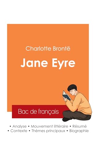 Réussir son Bac de français 2025 : Analyse du roman Jane Eyre de Charlotte Brontë Réussir son Bac de français 2025 : Analyse du roman Jane Eyre de Charlotte Brontë von BAC DE FRANCAIS