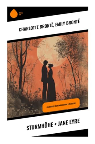 Sturmhöhe + Jane Eyre: Klassiker der englischen Literatur von Sharp Ink