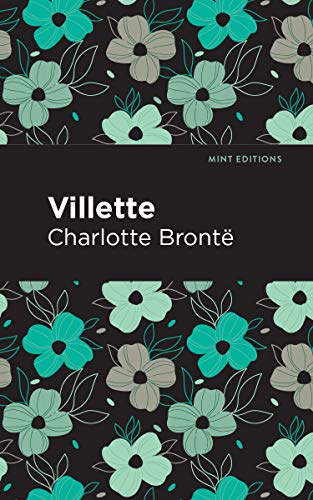 Villette (Mint Editions (Women Writers)) von Mint Editions