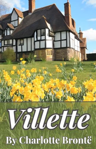 Villette: Shadows of Love, Secrets of the Past von Independently published