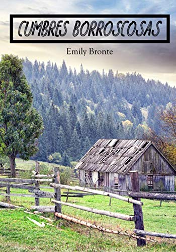 Cumbres Borroscosas (Spanish Edition): Clásica novela inglesa | Emily Bronte von Independently published