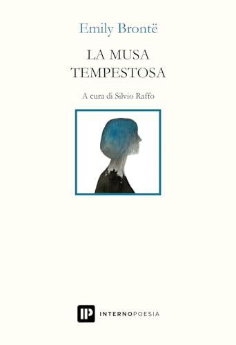 La musa tempestosa. Ediz. italiana e inglese (Interno. Classici) von Interno Poesia Editore