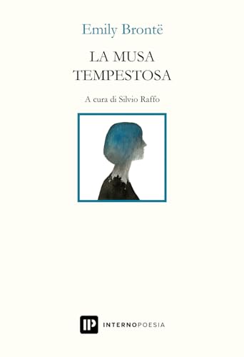 La musa tempestosa. Ediz. italiana e inglese (Interno. Classici)