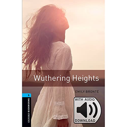 Oxford Bookworms 5. Wuthering Heights MP3 Pack von Oxford University Press