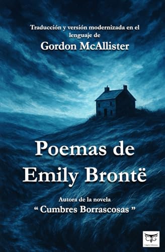 Poemas de Emily Brontë: Traducción y versión modernizada por Gordon McAllister von Independently published