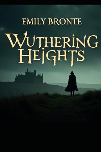 Wuthering Heights ( Illustrated ) von Independently published