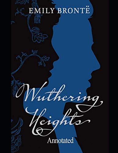 Wuthering Heights (Annotated) von Independently published