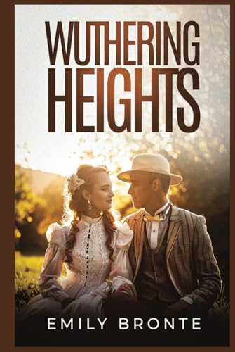 Wuthering Heights (Annotated): Original 1847 Edition von Independently published