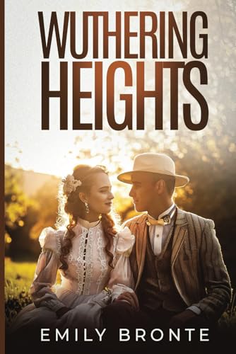 Wuthering Heights (Annotated): Original 1847 Edition von Independently published