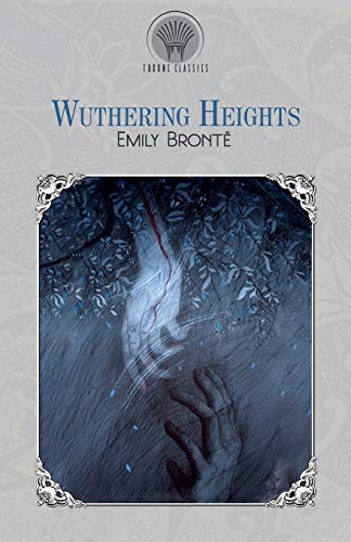 Wuthering Heights (Throne Classics)