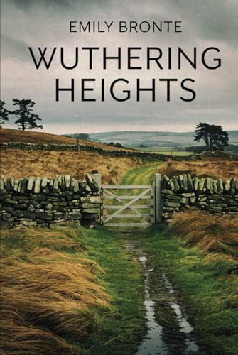 Wuthering Heights by Emily Bronte: The Original Victorian Classic von Nielsen UK ISBN