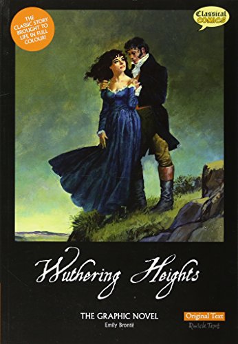 Wuthering Heights the Graphic Novel Original Text: British English edition