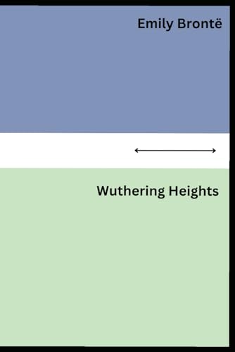 Wuthering Heights von Independently published