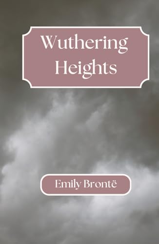 Wuthering Heights von Independently published