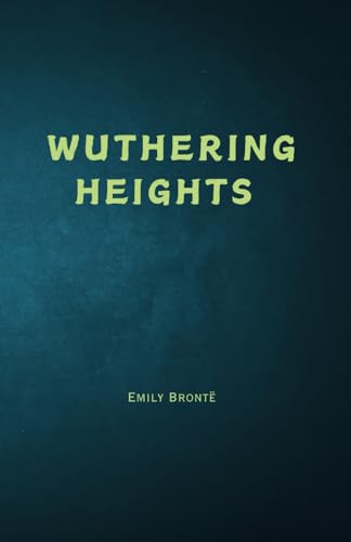 Wuthering Heights von Independently published