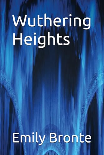 Wuthering Heights von Independently published