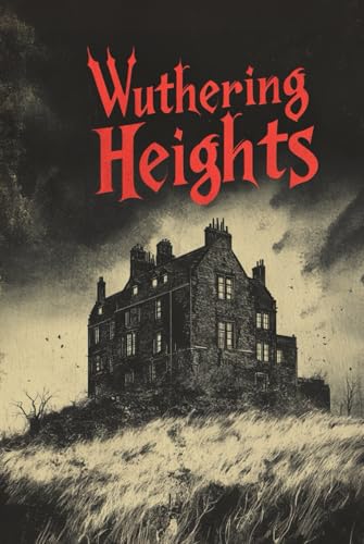 Wuthering Heights von Independently published