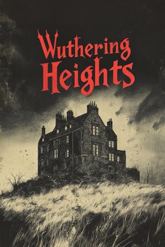 Wuthering Heights von Independently published