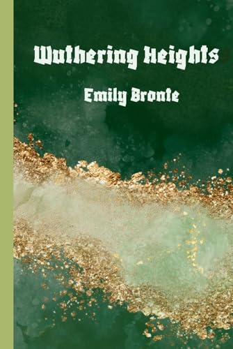 Wuthering Heights: A Gothic Romance von Black Cat And Lavender