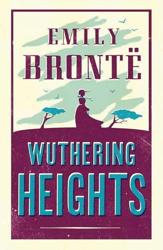 Wuthering Heights: Annotated Edition (Alma Classics Evergreens) (Alma Evergreens)