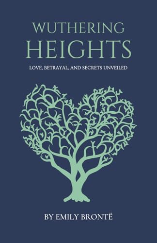 Wuthering Heights: Historical Romance Novel von Independently published