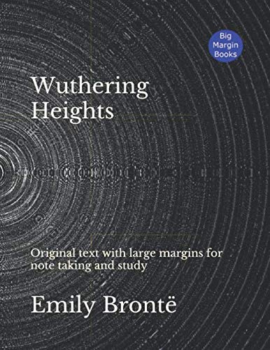 Wuthering Heights: Original text with large margins for note taking and study von Independently published