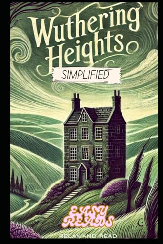Wuthering Heights: Simplified von Independently published