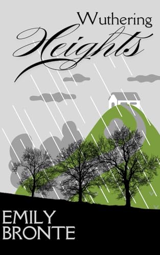 Wuthering Heights: The Original Unabridged 1847 Edition von Independently published
