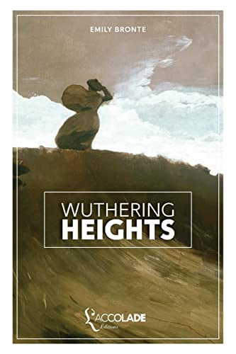 Wuthering Heights: les Hauts de Hurlevent, bilingue anglais/français (+ lecture audio intégrée) von L'Accolade Editions