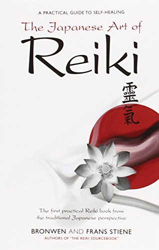 The Japanese Art of Reiki: A Practical Guide to Self-Healing von Ayni Books