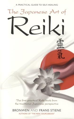 The Japanese Art of Reiki: A Practical Guide to Self-Healing von Ayni Books