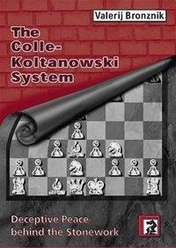 The Colle-Koltanowski System: Deceptive Peace behind the Stonework von Schachverlag Kania