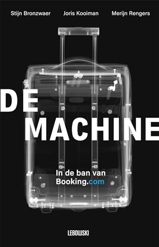 De machine: in de ban van Booking.com von Lebowski