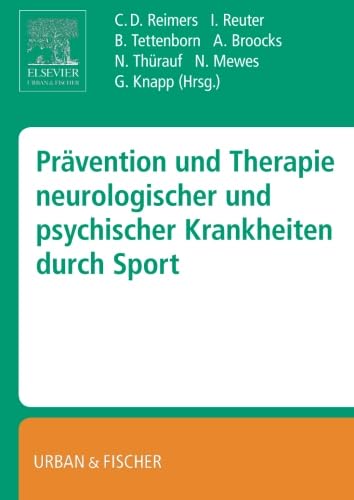 Prävention und Therapie neurologischer und psychischer Krankheiten durch Sport von Urban & Fischer Verlag/Elsevier GmbH