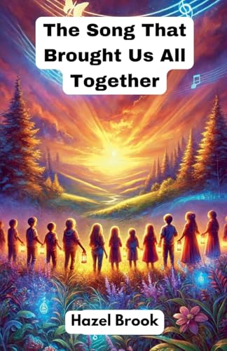 The Song That Brought Us All Together (Community and Society) von The Good Child Bookstore