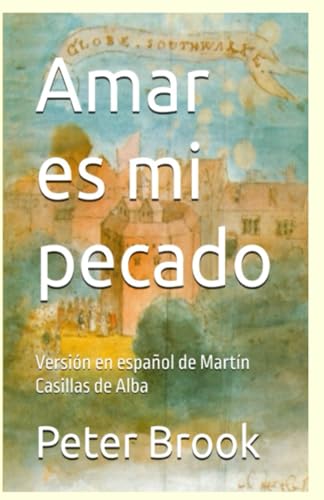 Amar es mi pecado: Versión en español de Martín Casillas de Alba von Independently published