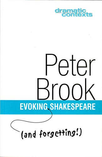Evoking (and forgetting!) Shakespeare (Dramatic Contexts)