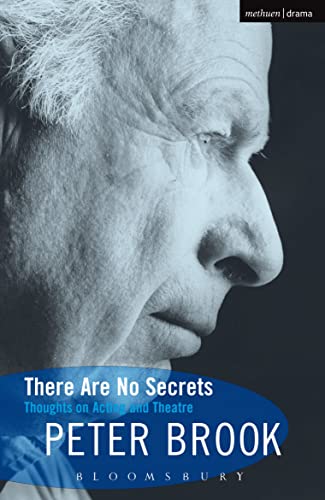 There Are No Secrets: Thoughts on Acting and Theatre (Biography and Autobiography) von Methuen Drama