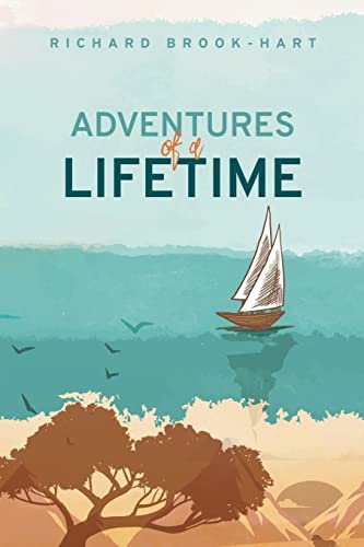 ADVENTURES OF A LIFETIME von AuthorHouse UK