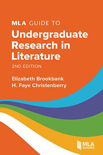 MLA Guide to Undergraduate Research in Literature (MLA Guides) von Modern Language Association of America