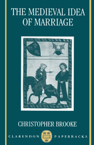 The Medieval Idea of Marriage (Clarendon Paperbacks) von Oxford University Press, USA
