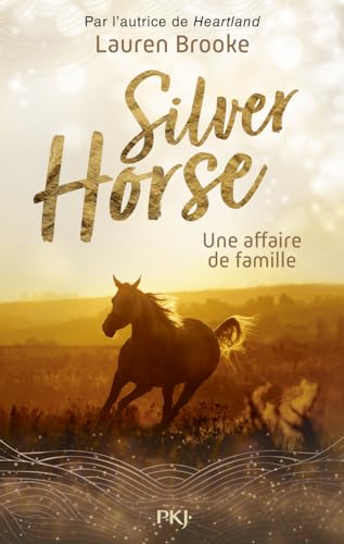 Silver Horse - Tome 4 Une affaire de famille von POCKET JEUNESSE