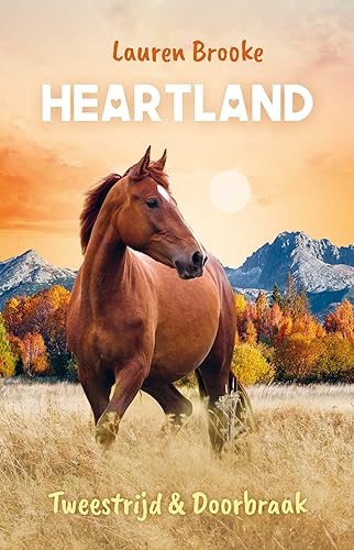 Tweestrijd ; Doorbraak (Paardenranch Heartland, 5-6) von Kluitman