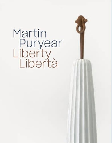 Martin Puryear: Liberty | Libertà (Zeitgenössische Kunst)