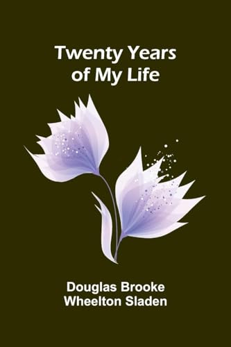 Twenty Years of My Life von Alpha Edition