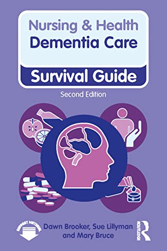 Dementia Care (Nursing & Health Survival Guide) von Routledge